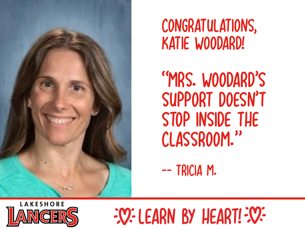 Congratulations Katie Woodard! Mrs Woddard's support doesn't stop inside the classroom. --Tricia M. Lakeshore Lancers Learn by Heart